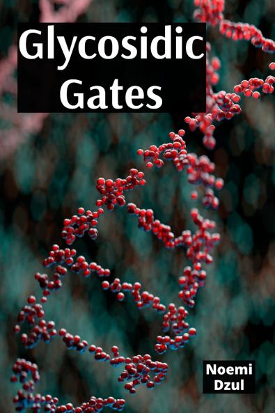 Glycosidic Gates