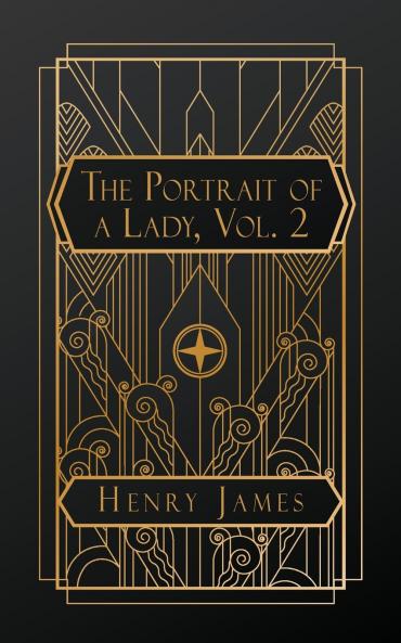 The Portrait of a Lady Volume 2