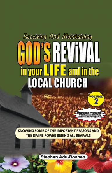 Receiving and Maintaining God's Revival in Your Life and in the Local Church. Vol. 2