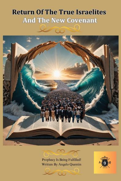 Return Of The True Israelites And The New Covenant