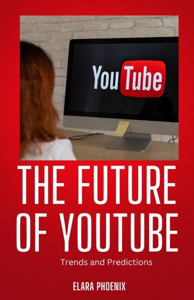 The Future of YouTube