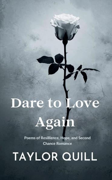 Dare To Love Again