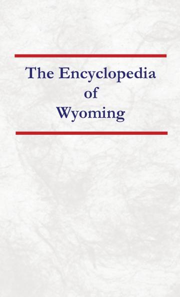 Encyclopedia of Wyoming