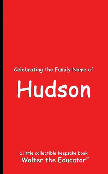 Celebrating the Family Name of Hudson