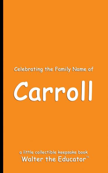 Celebrating the Family Name of Carroll
