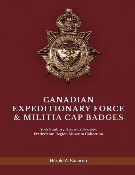 CANADIAN EXPEDITIONARY FORCE & MILITIA CAP BADGES