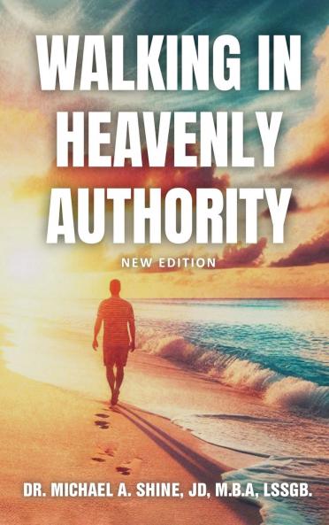 Walking in Heavenly Authority