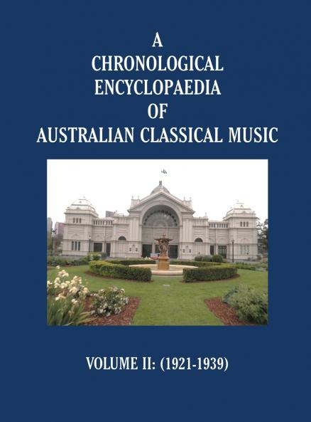 A Chronological Encyclopaedia of Australian Classical Music