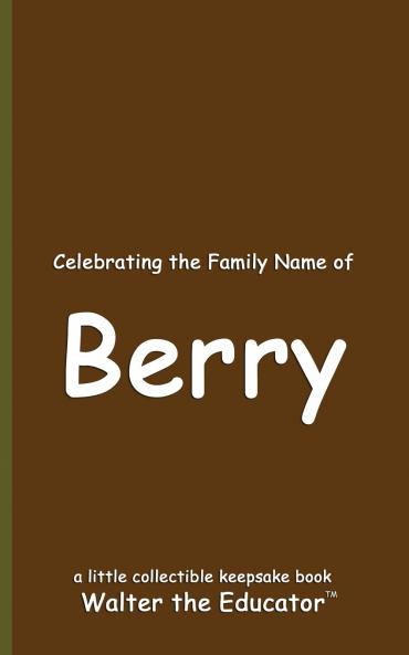 Celebrating the Family Name of Berry