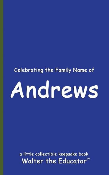 Celebrating the Family Name of Andrews