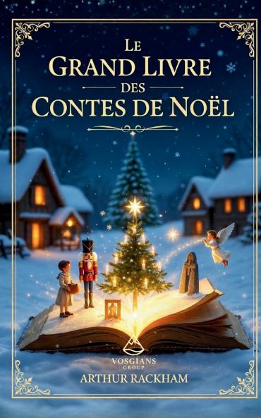 Le Grand Livre des Contes de Noël