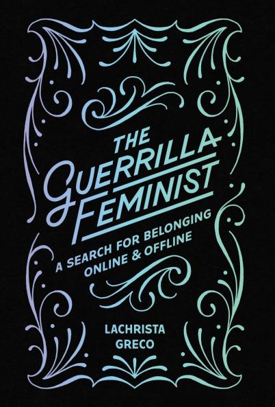 The Guerrilla Feminist
