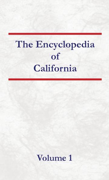 Encyclopedia of California  Volume 1