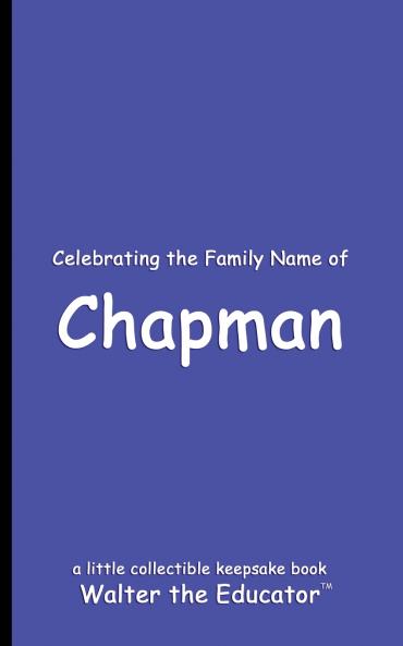 Celebrating the Family Name of Chapman