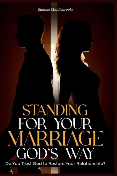Standing for Your Marriage God's Way