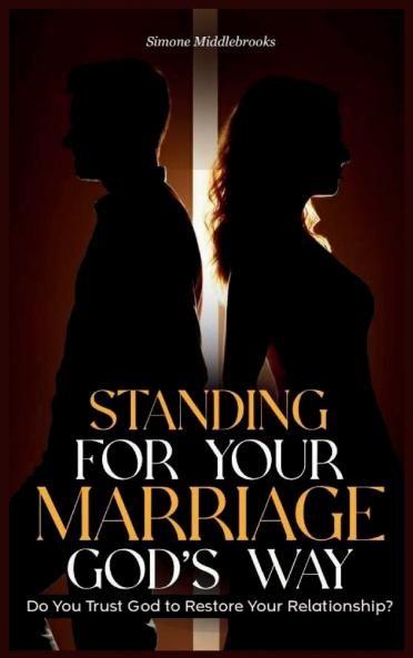 Standing for Your Marriage God's Way