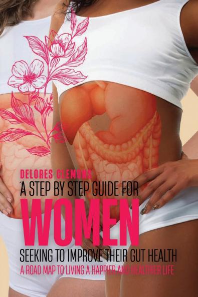 A Step-by-Step Guide for Women Seeking to Improve Their Gut Health