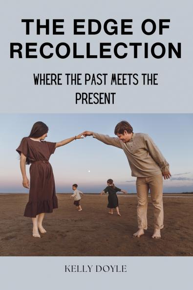 The Edge of Recollection