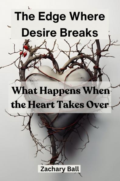 The Edge Where Desire Breaks
