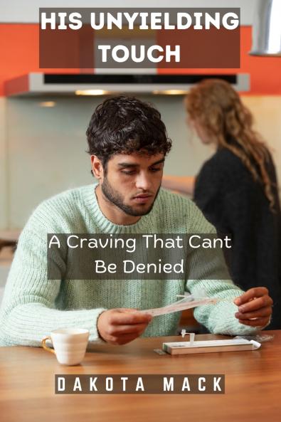 His Unyielding Touch