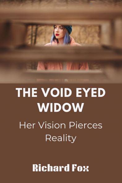 The Void Eyed Widow