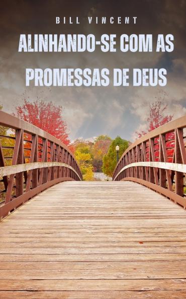 Alinhando-se com as promessas de Deus
