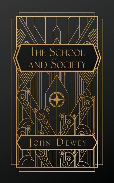 The School and Society