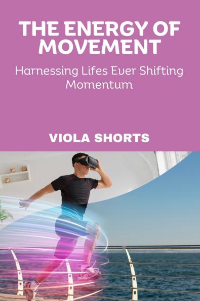 The Energy of Movement