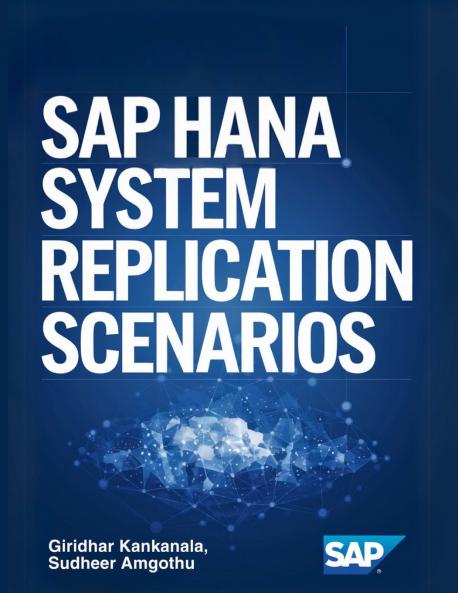 SAP HANA SYSTEM REPLICATION SCENARIOS