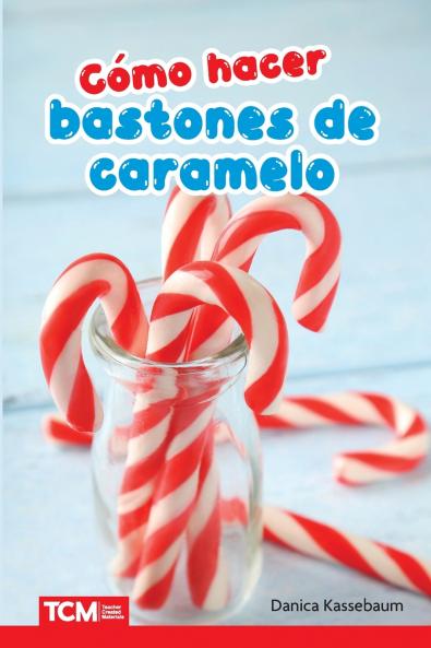 C mo hacer bastones de caramelo