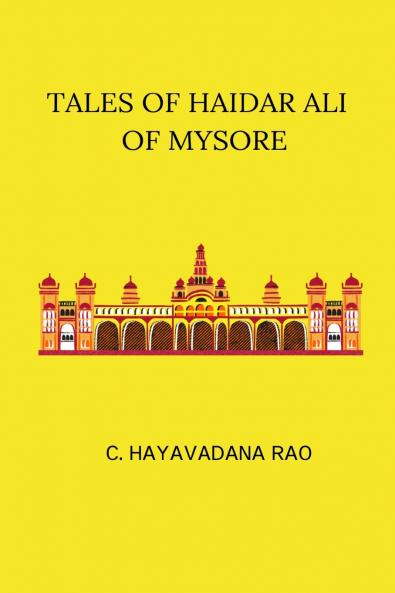 Tales of Haidar Ali Of Mysore