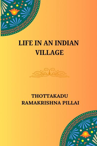 Life in an Indian Village