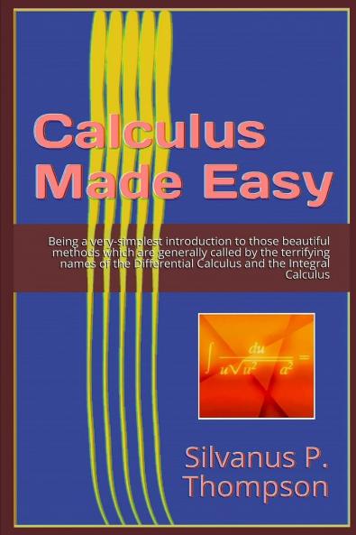 Calculus Made Easy