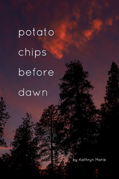 Potato Chips Before Dawn
