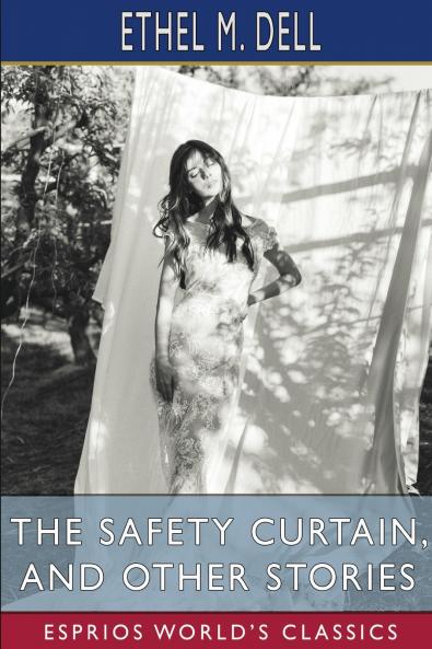 The Safety Curtain and Other Stories (Esprios Classics)