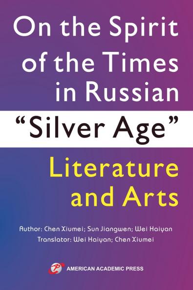 On the Spirit of the Times in Russian Silver Age Literature and Arts