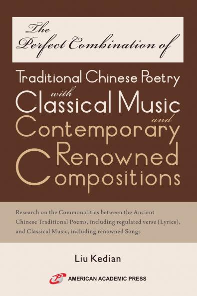The Perfect Combination of Traditional Chinese Poetry with Classical Music and Contemporary Renowned Compositions