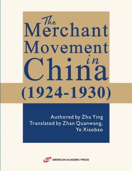 The Merchant Movement in China (1924-1930)
