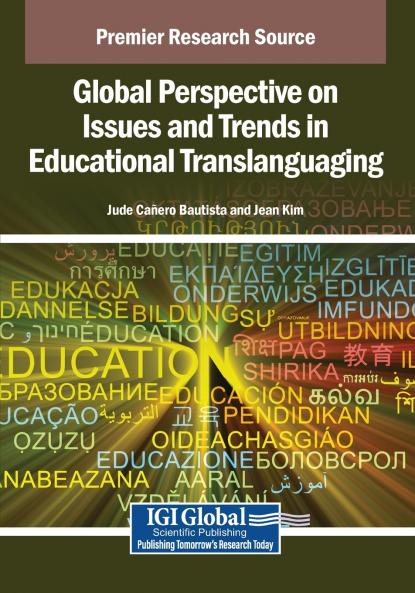 Global Perspective on Issues and Trends in Educational Translanguaging