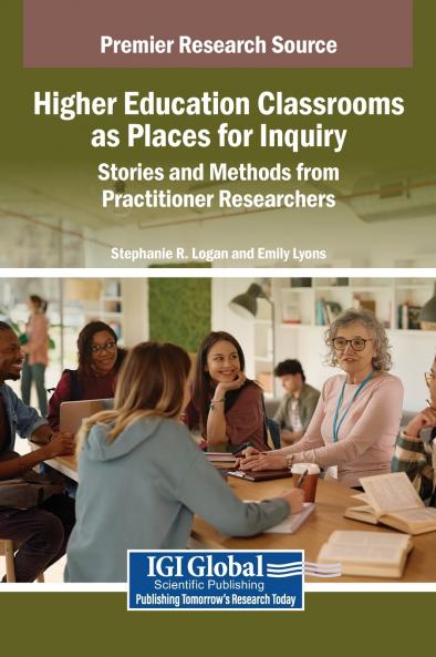 Higher Education Classrooms as Places for Inquiry