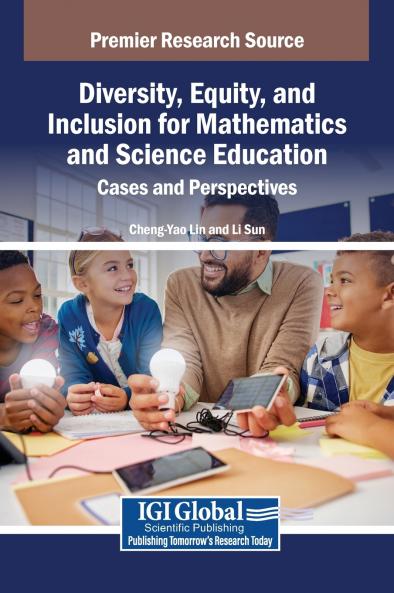 Diversity Equity and Inclusion for Mathematics and Science Education