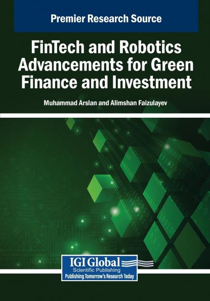 FinTech and Robotics Advancements for Green Finance and Investment