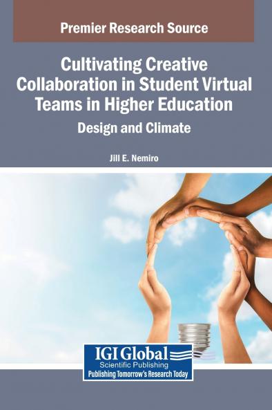 Cultivating Creative Collaboration in Student Virtual Teams in Higher Education