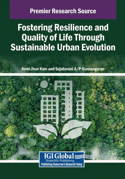 Fostering Resilience and Quality of Life Through Sustainable Urban Evolution