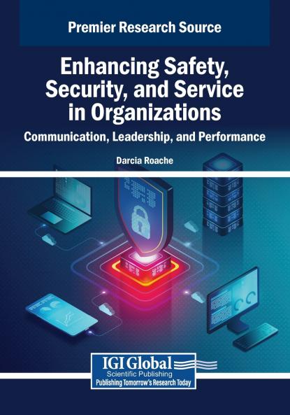 Enhancing Safety Security and Service in Organizations