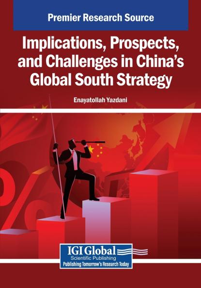 Implications Prospects and Challenges in China's Global South Strategy