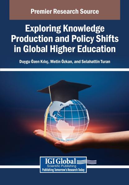 Exploring Knowledge Production and Policy Shifts in Global Higher Education