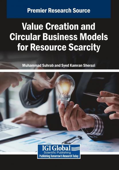 Value Creation and Circular Business Models for Resource Scarcity