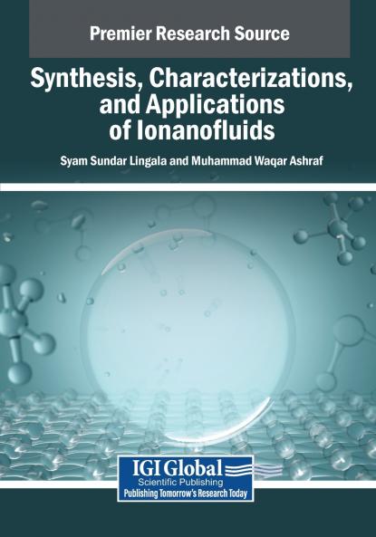 Synthesis Characterizations and Applications of Ionanofluids