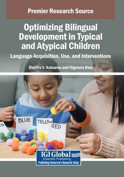 Optimizing Bilingual Development in Typical and Atypical Children